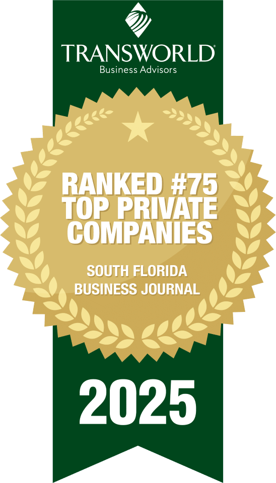 Award badge with "Transworld Business Advisors," "Private 100," "South Florida Business Journal," and "2024" in gold on a green ribbon background.